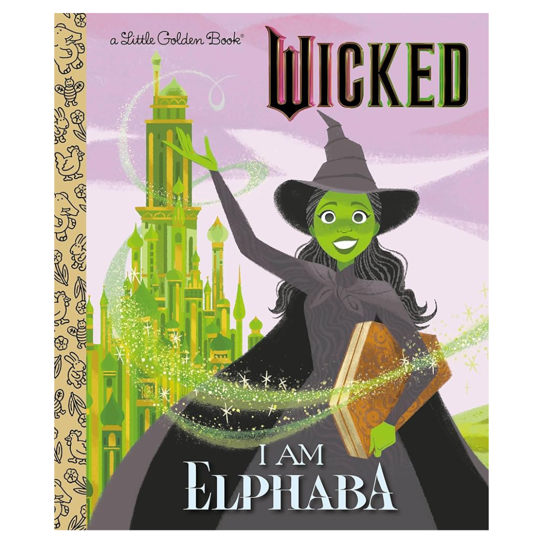 Little Golden Book Wicked I Am Elphaba HC