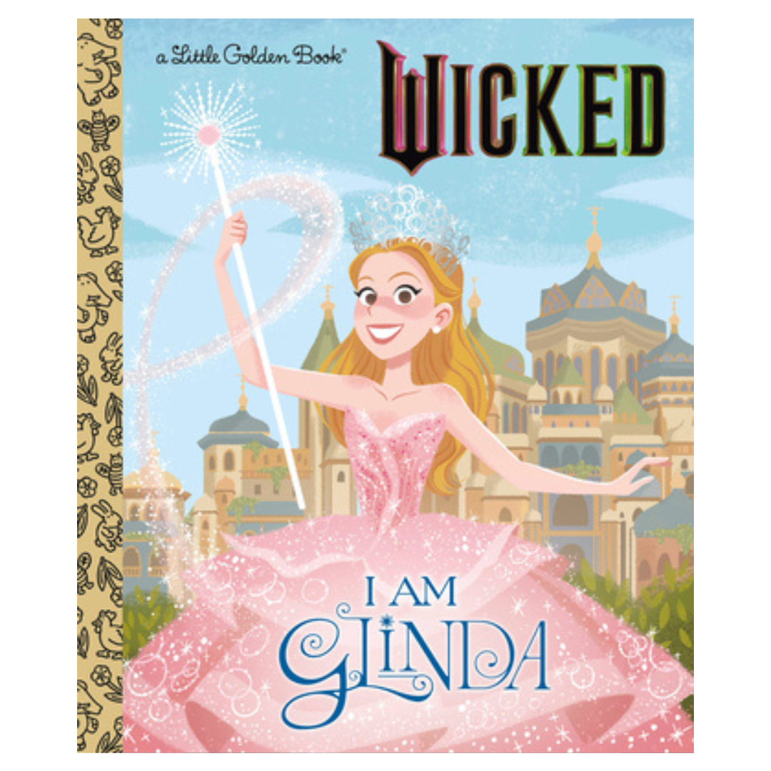 Little Golden Book Disney Wicked I Am Glinda HC
