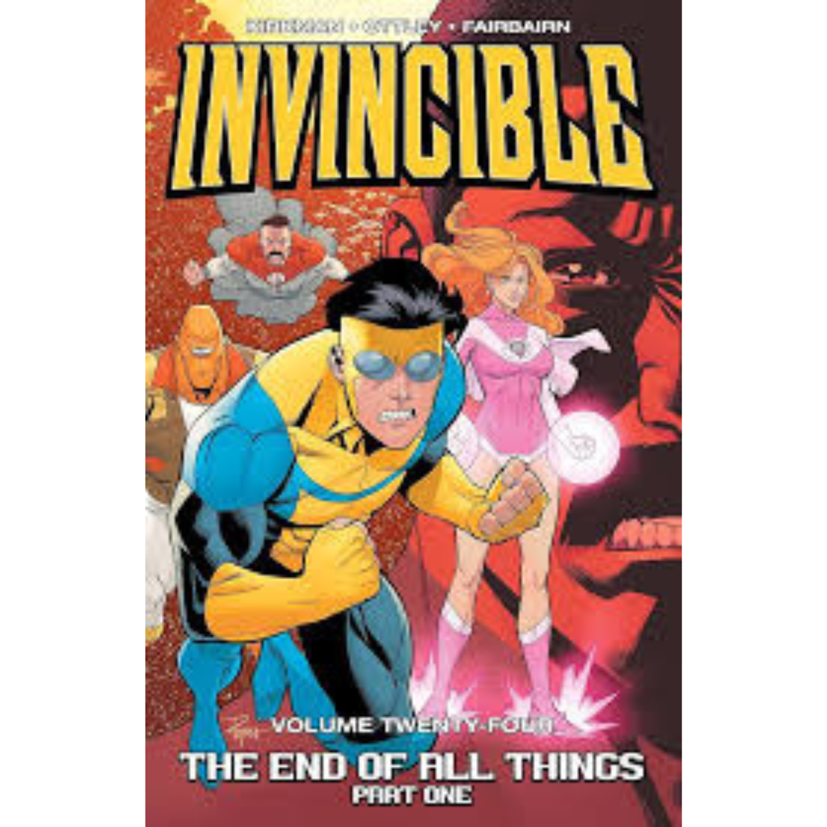 Invincible Vol. 24: The End Of All Things, Part 1