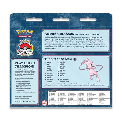 2022 Pokémon World Championships Deck (André Chiasson, The Shape of Mew)
