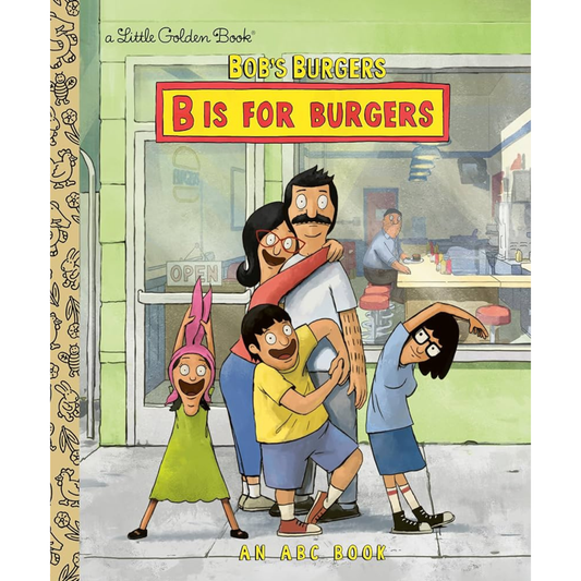 Little Golden Book Bob's Burgers B Is For Burgers